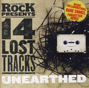 Classic Rock #103: 14 Lost Tracks Unearthed