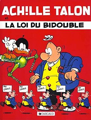 La Loi du bidouble - Achille Talon, tome 29