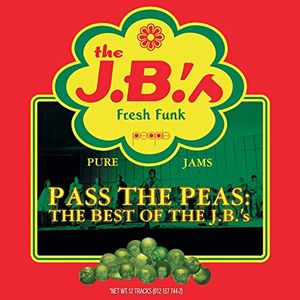 Pass the Peas: The Best of the J.B.'s