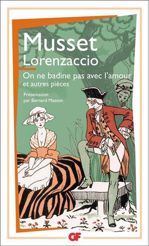 Lorenzaccio — On ne badine pas avec l'amour