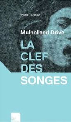 Mulholland Drive - La clef des songes