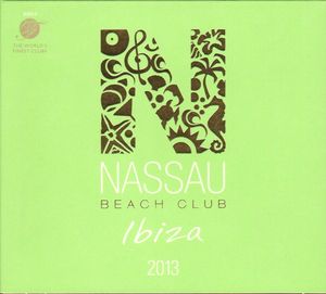 Nassau Beach Club Ibiza 2013