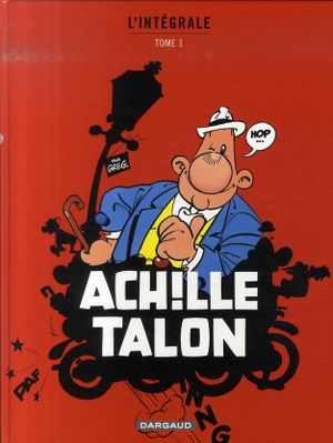 Achille Talon : L'Intégrale, tome 1