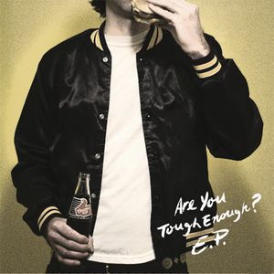 Are You Tough Enough? (EP)