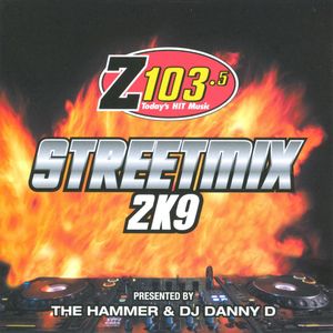 Z103.5: Streetmix 2K9