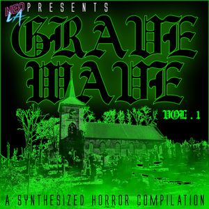 Neo-LA Presents: Grave Wave Vol.1