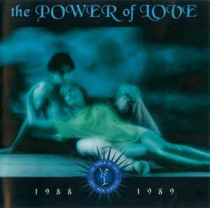The Power of Love: 1988–1989