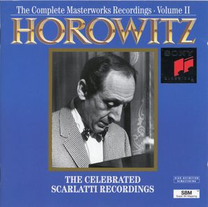 The Complete Masterworks Recordings, Volume 2: The Celebrated Scarlatti Recordings