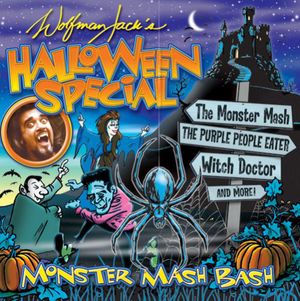 Wolfman Jack's Halloween Special: Monster Mash Bash