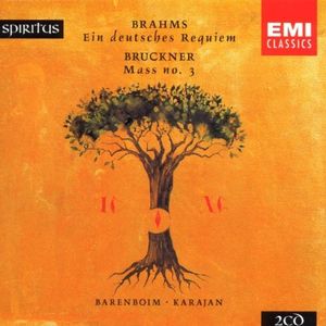 Brahms: Ein deutsches Requiem / Bruckner: Mass no. 3