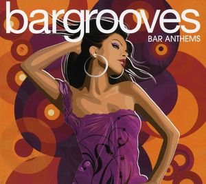 Bargrooves: Bar Anthems