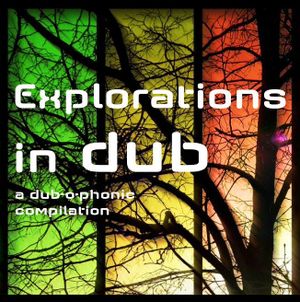 Explorations in Dub