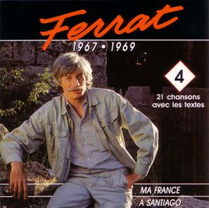 Ferrat, Volume 4: 1967-1969, Ma France / À Santiago