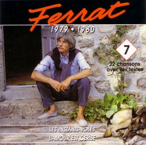 Ferrat, Volume 7: 1979-1980, Les Instants volés / L'amour est cerise