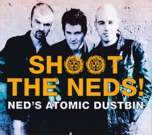Shoot The Neds! (Live)