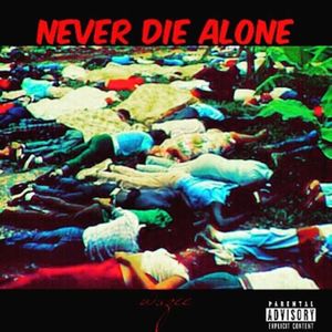 Never Die Alone