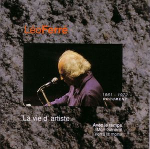 Léo Ferré, avec le temps… Volume 10: La Vie d’artiste, 1961–1972