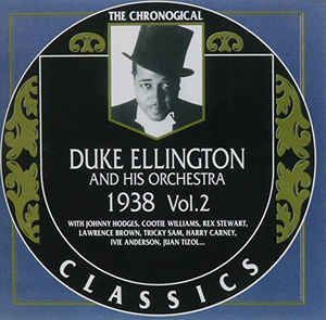 The Chronological Classics: Duke Ellington and His Orchestra 1938, Volume 2