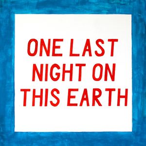 One Last Night on This Earth (Single)