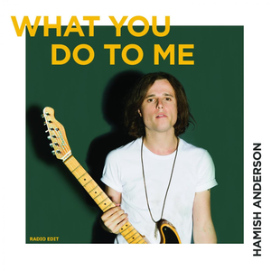 What You Do to Me (Single)