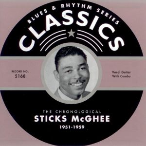 Blues & Rhythm Series: The Chronological Sticks McGhee 1951-1959