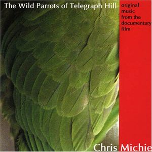 The Wild Parrots of Telegraph Hill (OST)