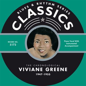 Blues & Rhythm Series: The Chronological Viviane Greene 1947-1955