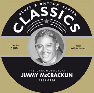 Blues & Rhythm Series: The Chronological Jimmy McCracklin - 1951-1954
