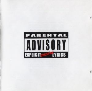 Parental Advisory: Explicit Christian Lyrics