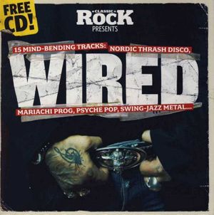 Classic Rock #110: Wired