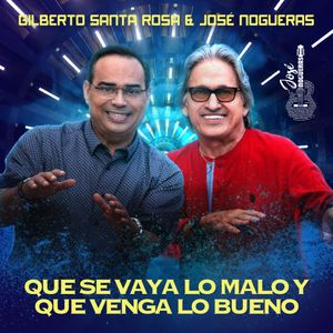 Que se vaya lo malo y que venga lo bueno (Single)