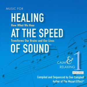 Music for Healing at the Speed of Sound, Vol. 1: Calm & Relaxing