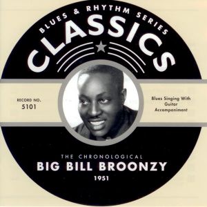 Blues & Rhythm Series: The Chronological Big Bill Broonzy 1951