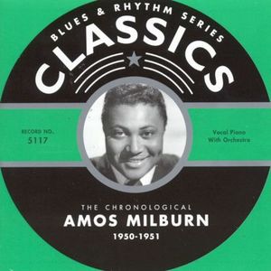 Blues & Rhythm Series: The Chronological Amos Milburn 1950-1951