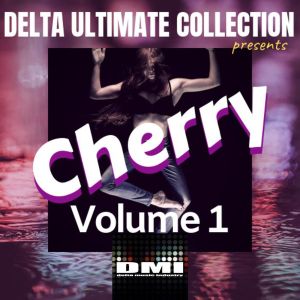 Delta Ultimate Collection Presents Cherry, Vol. 1