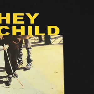 HEY CHILD (Single)
