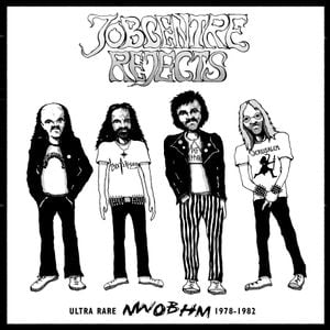 Jobcentre Rejects: Ultra Rare NWOBHM 1978-1982