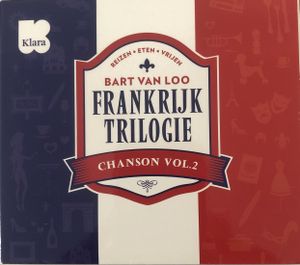 Frankrijk Trilogie Chanson Vol. 2: Reizen, Eten, Vrijen
