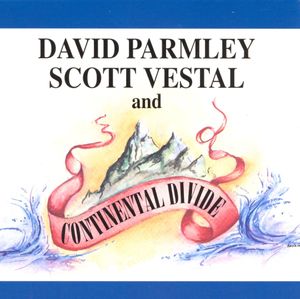 David Parmley, Scott Vestal and Continental Divide