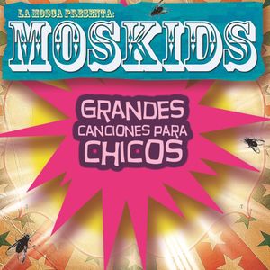 Moskids: Grandes canciones para chicos