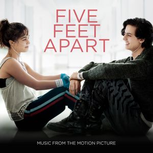 Don’t Give Up on Me (from “Five Feet Apart”) (Single)