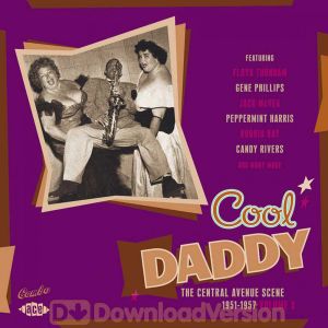 The Central Avenue Scene Volume 3 - 1951-57: Cool Daddy