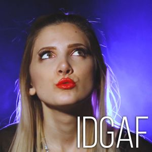 Idgaf (Single)