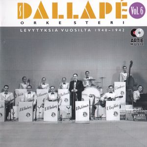 Dallapé-orkesteri, vol. 6: Levytyksiä vuosilta 1940–1942