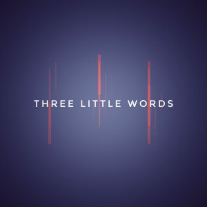 Three Little Words (dEk101 remix)