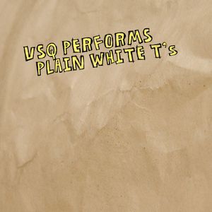 VSQ Performs Plain White T’s