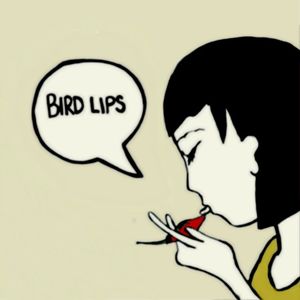 Bird Lips (Single)