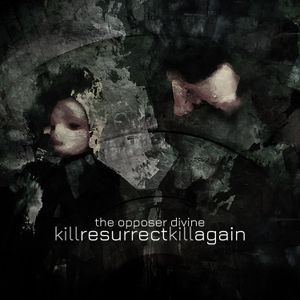 Kill, Resurrect, Kill Again (EP)