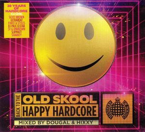 Back to the Old Skool: Happy Hardcore