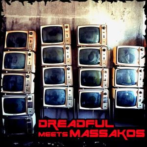 DreadFul meets Massakos (EP)